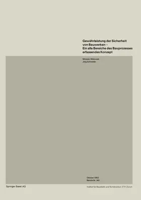 Schneider / Matousek |  Gewährleistung der Sicherheit von Bauwerken-Ein alle Bereiche des Bauprozesses erfassendes Konzept | Buch |  Sack Fachmedien