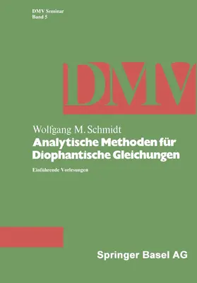 Schmidt |  Analytische Methoden für Diophantische Gleichungen | Buch |  Sack Fachmedien