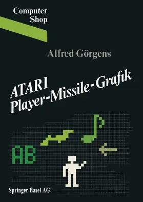 GÖRGENS |  ATARI Player-Missile-Grafik | Buch |  Sack Fachmedien