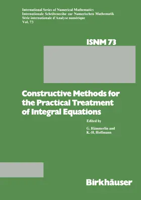 Hämmerlin / Hoffmann |  Constructive Methods for the Practical Treatment of Integral Equations | Buch |  Sack Fachmedien