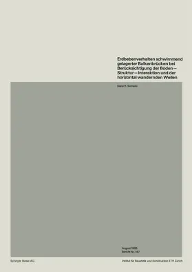 Somaini |  Erdbebenverhalten schwimmend gelagerter Balkenbrücken bei Berücksichtigung der Boden - Struktur - Interaktion und der horizontal wandernden Wellen | Buch |  Sack Fachmedien