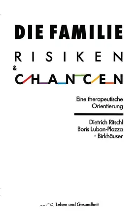 Ritschl / Luban-Plozza |  Die Familie: Risiken und Chancen | Buch |  Sack Fachmedien
