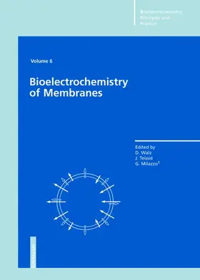 Walz / Milazzo / Teissié |  Bioelectrochemistry of Membranes | Buch |  Sack Fachmedien