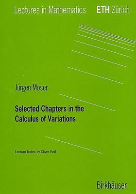 Moser |  Moser, J: Selected Chapters in the Calculus of Variations | Buch |  Sack Fachmedien