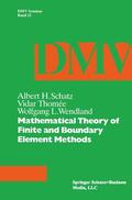 Schatz / Wendland / Thomee |  Schatz: Mathematical Theory of Finite and Boundary Element M | Buch |  Sack Fachmedien