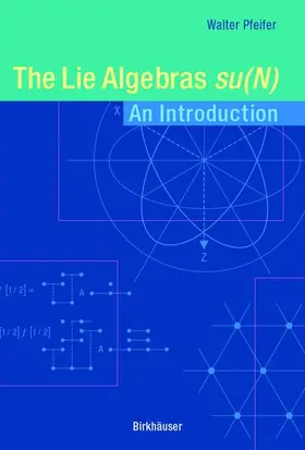 Pfeifer |  The Lie Algebras su(N) | Buch |  Sack Fachmedien