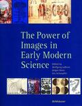 Lefèvre / Schoepflin / Renn |  The Power of Images in Early Modern Science | Buch |  Sack Fachmedien