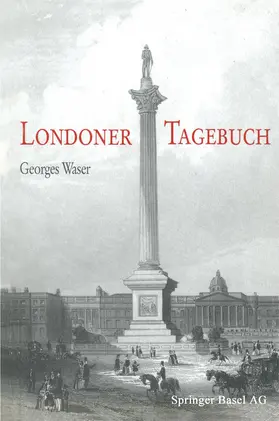 WASER | Londoner Tagebuch | Buch | 978-3-7643-2480-3 | www.sack.de
