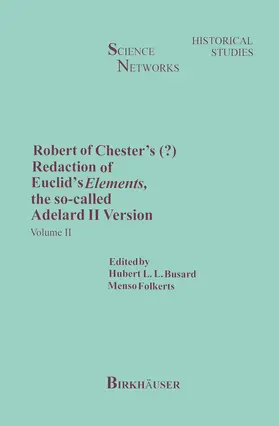 Folkerts / Busard |  Robert of Chester's Redaction of Euclid's Elements, the so-called Adelard II Version | Buch |  Sack Fachmedien
