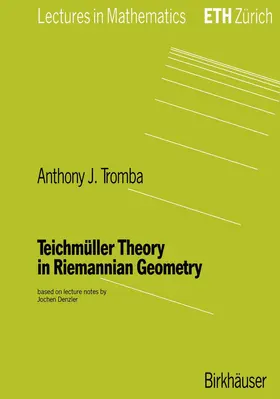 Tromba | Teichmüller Theory in Riemannian Geometry | Buch | 978-3-7643-2735-4 | sack.de