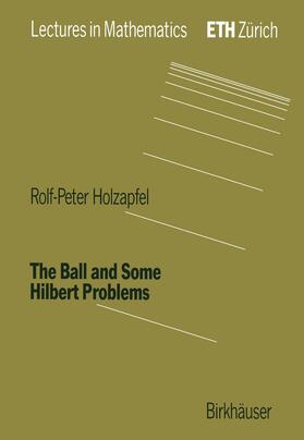 Holzapfel |  Holzapfel, R: Ball and Some Hilbert Problems | Buch |  Sack Fachmedien