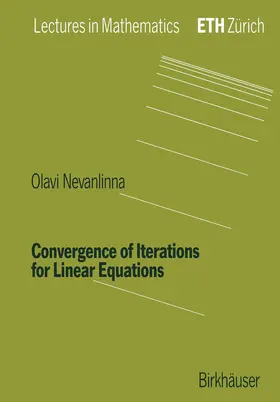 Nevanlinna |  Convergence of Iterations for Linear Equations | Buch |  Sack Fachmedien