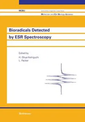Ohya-Nishiguchi / Packer |  Bioradicals Detected by ESR Spectroscopy | Buch |  Sack Fachmedien
