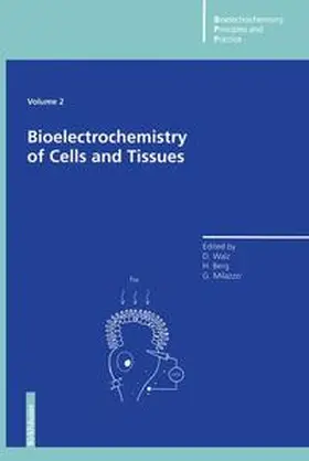 Walz / Berg / Milazzo |  Bioelectrochemistry of Cells and Tissues | Buch |  Sack Fachmedien