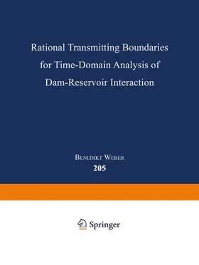 Weber |  Rational Transmitting Boundaries for Time-Domain Analysis of Dam-Reservoir Interaction | Buch |  Sack Fachmedien