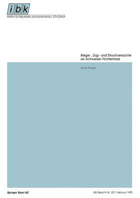 Steiger | Steiger, R: Biege-, Zug- und Druckversuche an Schweizer Fich | Buch | 978-3-7643-5195-3 | sack.de
