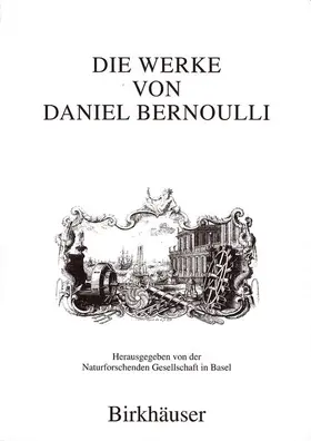 Bernoulli / Speiser / Zimmermann |  Die Werke von Daniel Bernoulli | Buch |  Sack Fachmedien