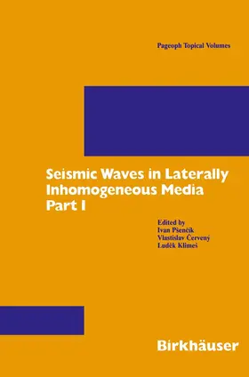 Psencik / Klimes / Cerveny |  Seismic Waves in Laterally Inhomogeneous Media | Buch |  Sack Fachmedien