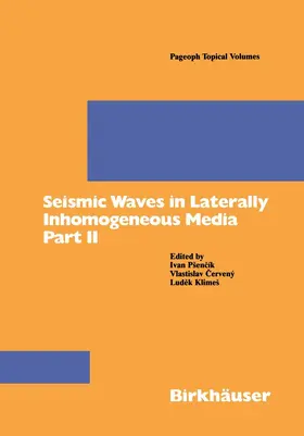 Psencik / Cervany / Klimes |  Seismic Waves in Laterally Inhomogeneous Media Part II | Buch |  Sack Fachmedien