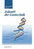Brandt |  Zukunft der Gentechnik | Buch |  Sack Fachmedien