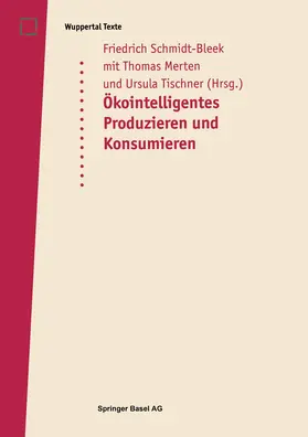 Schmidt-Bleek / Merten / Tischner |  Öko-intelligentes Produzieren und Konsumieren | Buch |  Sack Fachmedien