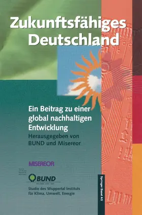 Bleischwitz / Loske / BUND | Zukunftsfähiges Deutschland | Buch | 978-3-7643-5711-5 | sack.de