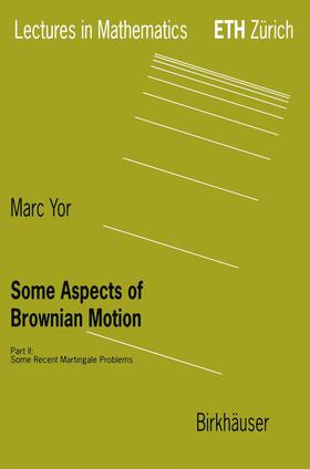 Yor | Yor, M: Some Aspects of Brownian Motion | Buch | 978-3-7643-5717-7 | sack.de