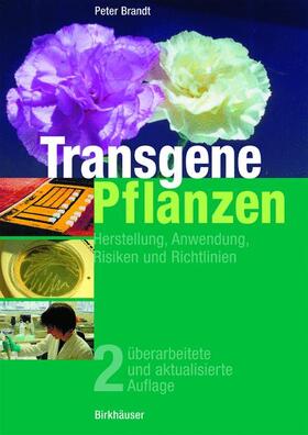 Brandt |  Brandt, P: Transgene Pflanzen | Buch |  Sack Fachmedien