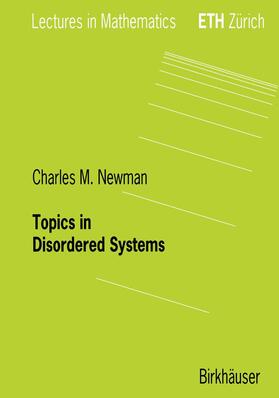 Newman |  Newman, C: Topics in Disordered Systems | Buch |  Sack Fachmedien