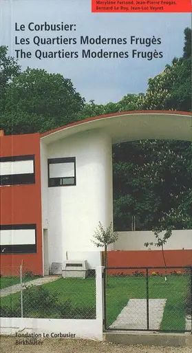 Ferrand / Feugas / Le Roy |  Le Corbusier. Les Quartiers Modernes Frugès / The Quartiers Modernes Frugès | Buch |  Sack Fachmedien
