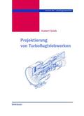 Grieb |  Grieb, H: Projektierung von Turboflugtriebwerken | Buch |  Sack Fachmedien