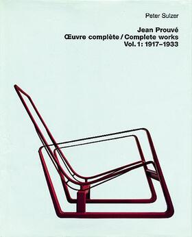 Sulzer | Jean Prouvé – Œuvre complète / Complete Works | Buch | 978-3-7643-6040-5 | sack.de