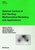 Slodicka / Gerke / Hornung |  Slodicka, M: Optimal Control of Soil Venting: Mathematical M | Buch |  Sack Fachmedien