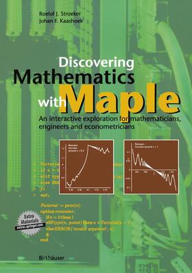 Kaashoek / Stroeker | Discovering Mathematics with Maple | Buch | 978-3-7643-6091-7 | sack.de