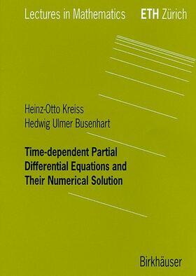 Kreiss / Ulmer Busenhart |  Ulmer Busenhart, H: Time-dependent Partial Differential Equa | Buch |  Sack Fachmedien