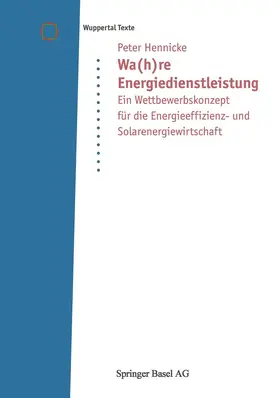 Hennicke |  Wa(h)re Energiedienstleistung | Buch |  Sack Fachmedien