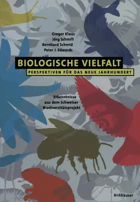 Klaus / Schmill / Schmid |  Biologische Vielfalt Perspektiven für das Neue Jahrhundert | Buch |  Sack Fachmedien