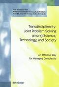 Thompson Klein / Grossenbacher-Mansuy / Welti |  Transdisciplinarity: Joint Problem Solving among Science, Technology, and Society | Buch |  Sack Fachmedien