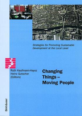 Gutscher / Kaufmann-Hayoz |  Changing Things ¿ Moving People | Buch |  Sack Fachmedien