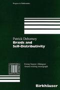 Dehornoy |  Dehornoy, P: Braids and Self-Distributivity | Buch |  Sack Fachmedien
