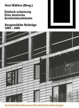Kähler |  Einfach schwierig. Eine deutsche Architekturdebatte | Buch |  Sack Fachmedien