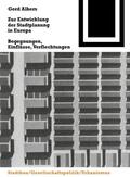 Albers |  Zur Entwicklung der Stadtplanung in Europa | Buch |  Sack Fachmedien