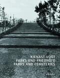 Kienast / Vogt |  Kienast Vogt Parks und Friedhöfe / Parks and Cemeteries | Buch |  Sack Fachmedien