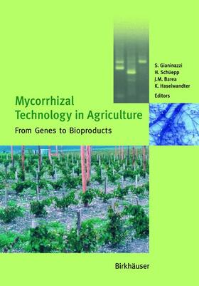 Gianinazzi / Haselwandter / Schüepp | Mycorrhizal Technology in Agriculture | Buch | 978-3-7643-6485-4 | sack.de