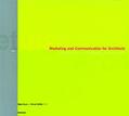 Haupt / Kubitza |  Marketing and Communication for Architects | Buch |  Sack Fachmedien