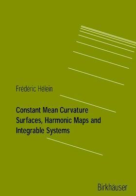 Hélein |  Hélein, F: Constant Mean Curvature Surfaces, Harmonic Maps a | Buch |  Sack Fachmedien