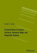 Hélein |  Hélein, F: Constant Mean Curvature Surfaces, Harmonic Maps a | Buch |  Sack Fachmedien