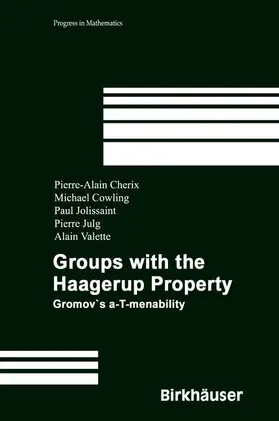 Cherix / Cowling / Jolissaint | Groups with the Haagerup Property | Buch | 978-3-7643-6598-1 | sack.de