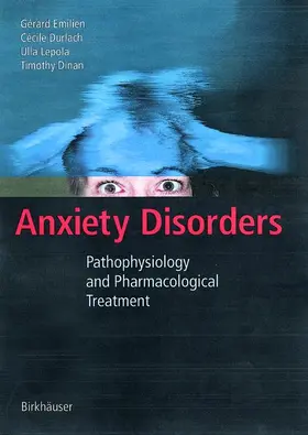 Emilien / Dinan / Durlach | Anxiety Disorders | Buch | 978-3-7643-6702-2 | www.sack.de