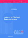 Brown / Goodearl |  Goodearl, K: Lectures on Algebraic Quantum Groups | Buch |  Sack Fachmedien